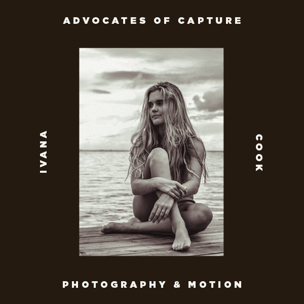 BEHIND THE LENS: IVANA COOK